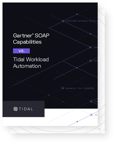 Gartner SOAP Capabilities vs. Tidal Workload Automation Tidal