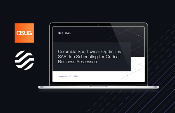 Columbia Sportswear Optimizes SAP Job Scheduling for Critical Business Processes – November 17 Webcast