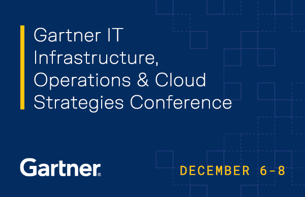 Gartner IT Infrastructure, Operations & Cloud Strategies Conference