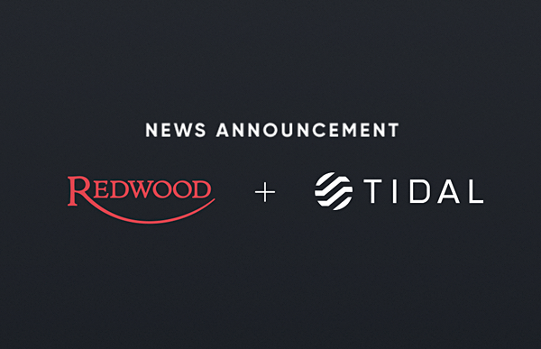 Redwood Acquires Tidal